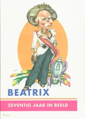 Omslag van Beatrix, 70 jaar in beeld