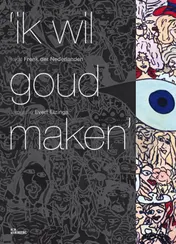 Omslag van Ik wil goud maken