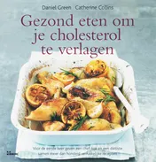 Omslag van Gezond eten om je cholesterol te verlagen