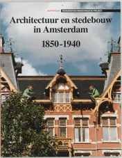 Omslag van Architectuur en stedebouw in Amsterdam 1850-1940