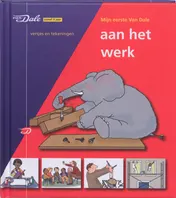 Omslag van Mijn eerste Van Dale aan het werk