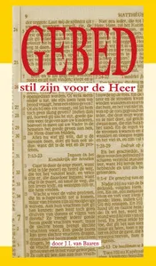 Omslag van Gebed: stil zijn voor de Heer