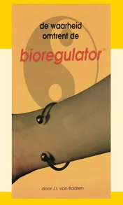 Omslag van De waarheid omtrent de bioregulator