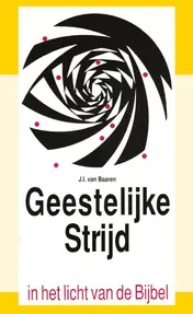 Omslag van Geestelyke stryd in het licht van bybel