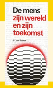 Omslag van Mens zyn wereld en zyn toekomst