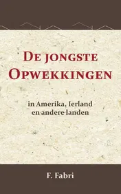Omslag van De jongste opwekkingen in Amerika, Ierland en andere landen