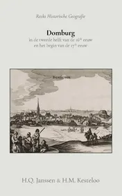 Omslag van Domburg in de tweede helft van de 16de eeuw en het begin van de 17de eeuw
