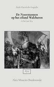 Omslag van De Noormannen op het eiland Walcheren