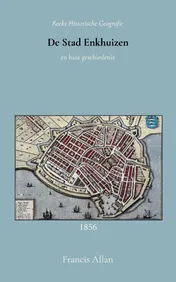 Omslag van De stad Enkhuizen en haar geschiedenis