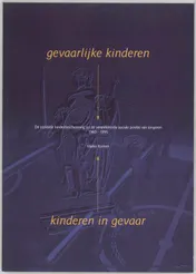 Omslag van Gevaarlijke kinderen - kinderen in gevaar