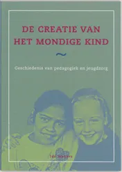 Omslag van De creatie van het mondige kind