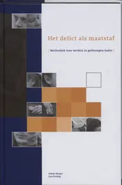 Omslag van Het delict als maatstaf