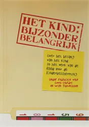 Omslag van Het kind: bijzonder belangrijk