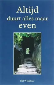 Omslag van Altijd duurt alles maar even