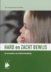Omslag van Hard en zacht bewijs bij vermoedens van kindermishandeling