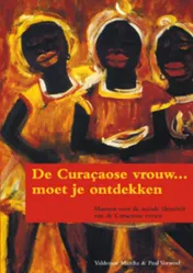 Omslag van De Curacaose Vrouw...moet je ontdekken