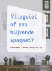 Omslag van Vliegwiel of een blijvende spagaat?
