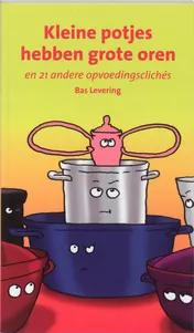 Omslag van Kleine potjes hebben grote oren