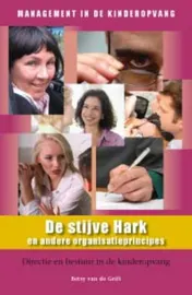 Omslag van De stijve hark en andere organisatieprincipes