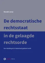 Omslag van De democratische rechtsstaat in de gelaagde rechtsorde