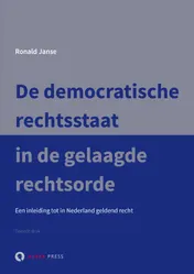 Omslag van De democratische rechtsstaat in de gelaagde rechtsorde