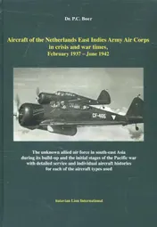Omslag van Aircraft of the Netherlands East Indies Army Aircraft in crisis and war times february 1937 - June 1942