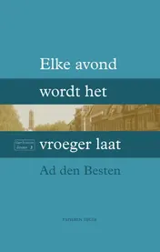 Omslag van Elke avond wordt het vroeger laat
