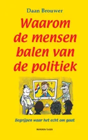 Omslag van Waarom de mensen balen van de politiek