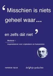 Omslag van Misschien is niets geheel waar...en zelfs dat niet