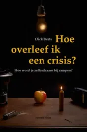 Omslag van Hoe overleef ik een crisis?