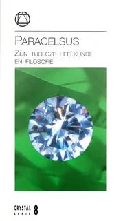 Omslag van Paracelsus, zijn tijdloze heelkunde en filosofie