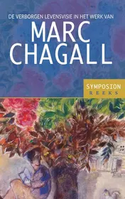 Omslag van De verborgen levensvisie in het werk van Marc Chagall