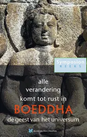 Omslag van Alle verandering komt tot rust in Boeddha