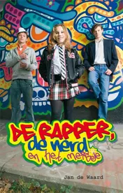 Omslag van De rapper, de nerd en het meisje