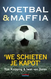Omslag van Voetbal & maffia
