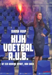 Omslag van Kijk voetbal a.u.b. of een andere sport, ook goed