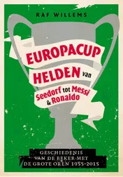 Omslag van Europacuphelden van Seedorf tot Messi & Ronaldo