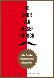 Omslag van De snor van József Kiprich