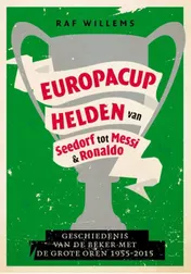 Omslag van Europacuphelden van Seedorf tot Messi & Ronaldo