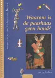 Omslag van Waarom is de paashaas geen hond?
