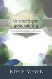 Omslag van Verslaafd aan goedkeuring