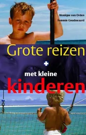 Omslag van Grote reizen met kleine kinderen