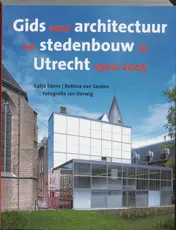 Omslag van Gids voor architectuur en stedenbouw in Utrecht 1900-2005
