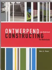 Omslag van Ontwerpend aan Nederland / Constructing The Netherlands