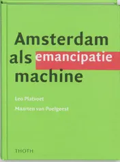 Omslag van Amsterdam als emancipatiemachine