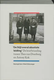 Omslag van De Stijl overal absolute leiding