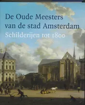 Omslag van De Oude Meesters van de stad Amsterdam