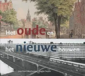 Omslag van Het oude en het nieuwe bouwen