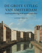 Omslag van De grote uitleg van Amsterdam