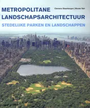 Omslag van Metropolitane landschapsarchitectuur